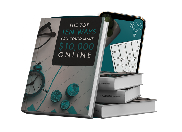 The Top 10 Ways You Could Make $10,000 Online